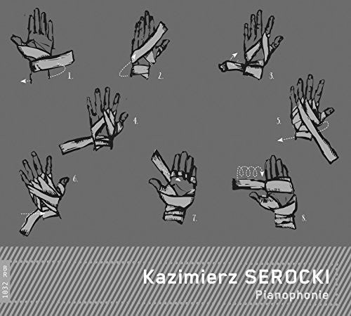 Serocki/ Esztenyi/ Witkowski - Kazimierz Serocki: Pianophonie