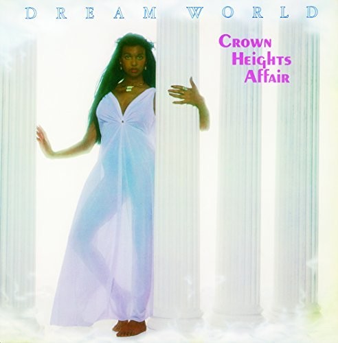 Crown Heights Affair - Dream World