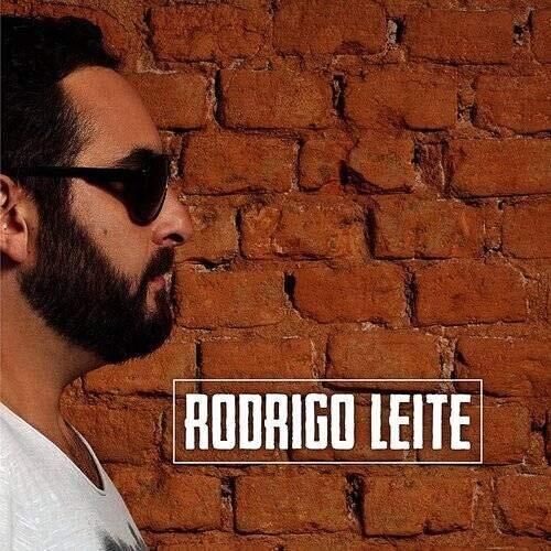 Rodrigo Leite - Rodrigo Leite