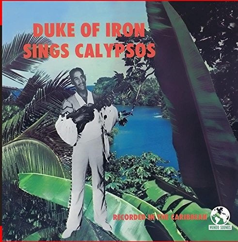 Duke of Iron - Sings Calypsos