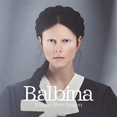 Balbina - Fragen Uber Fragen