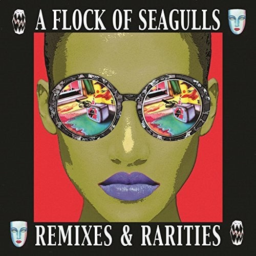 Flock of Seagulls - Remixes & Rarities
