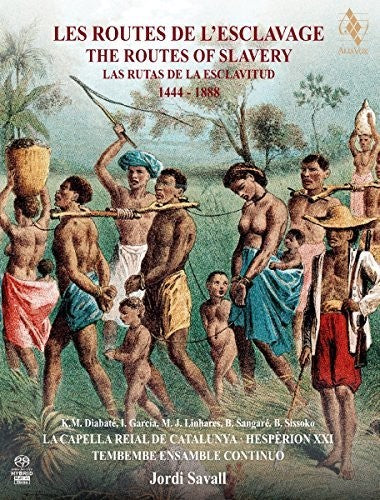 Jordi Savall - The Routes Of Slavery 1444-1888