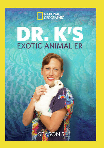 Dr. K's Exotic Animal ER: Season 5