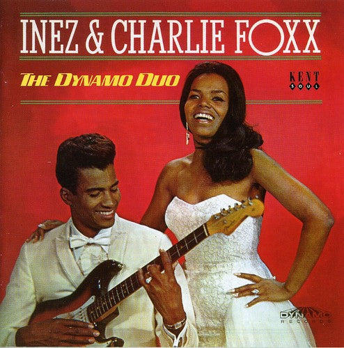 Charlie Foxx & Inez - Dynamo Duo
