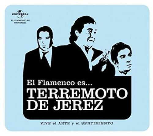 Terremoto Jerez - El Flamenco Es Terremoto Jerez