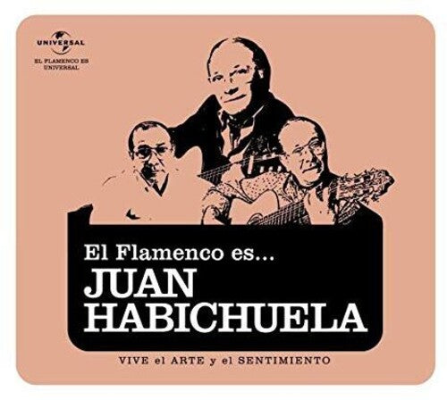 Juan Habichuela - El Flamenco Es Juan Habichuela