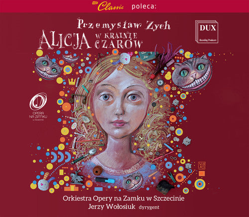 Zych/ Wolosiuk - Alicja W Krainie Czarow