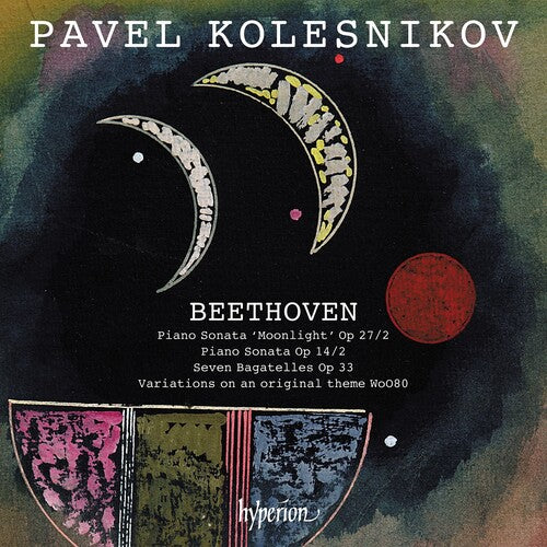 Pavel Kolesnikov - Beethoven: Moonlight Sonata