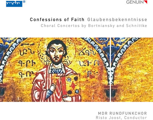 Bortniansky/ Joost/ Schnittke - Confessions Of Faith - Choral Concertos