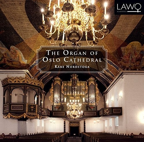 Nordstoga - Organ Of Oslo Cathedral