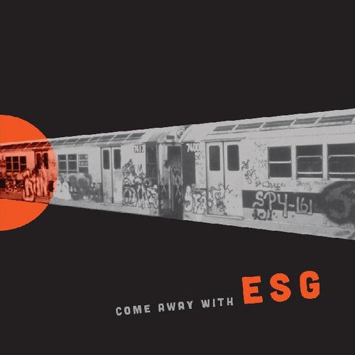 Esg - Come Away With Esg