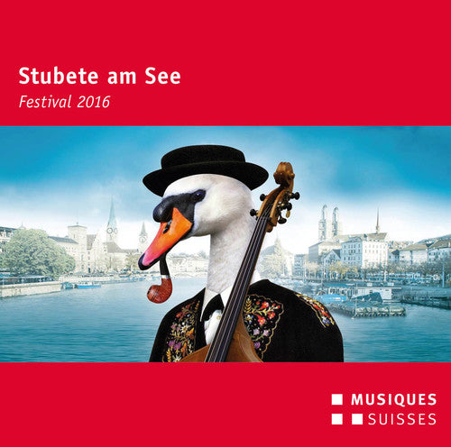 Roseligarte/ Landlerorchester - Stubete Am See - Festival 2016