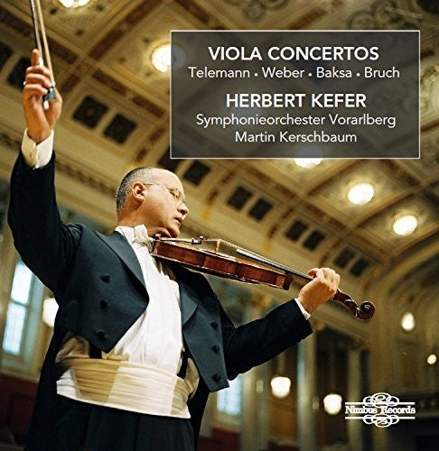 Baksa/ Bruch/ Kefer/ Kerschbaum - Telemann Weber Baska & Bruch: Viola Concertos