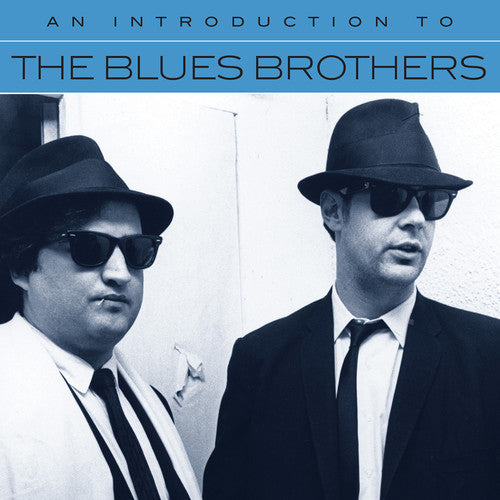 The Blues Brothers - An Introduction To The Blues Brothers