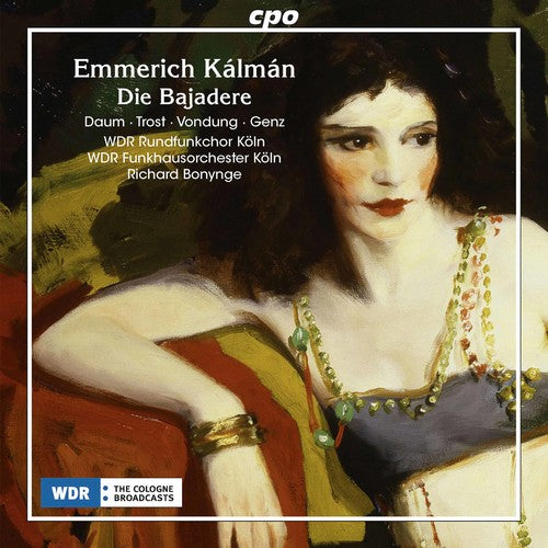 Kalman/ Genz/ Turk/ Sturm/ Schmitz/ Hielscher - Emmerich Kalman: Die Bajadere