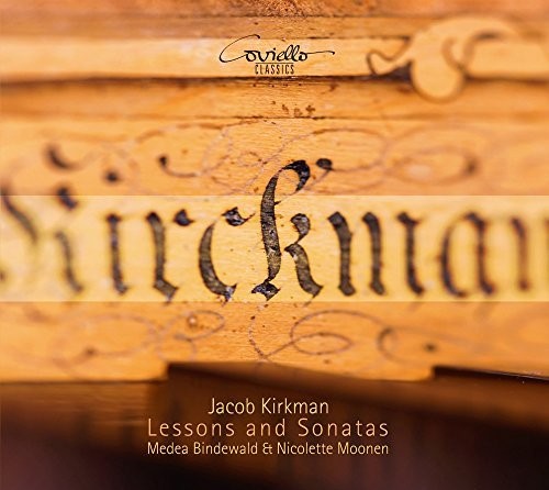 Kirkman/ Bindewald/ Moonen - Lessons and Sonatas