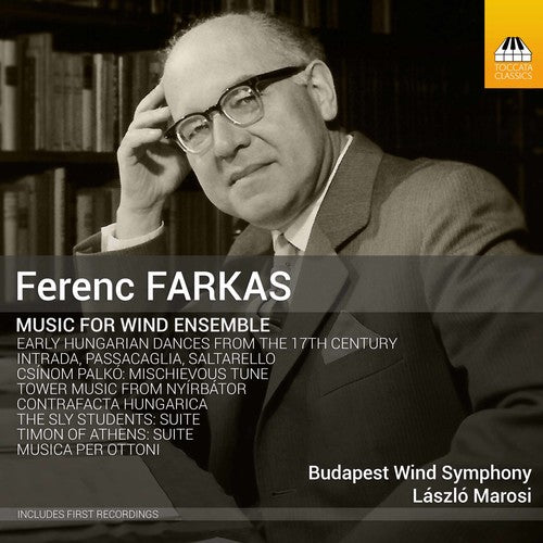 Farkas/ Marosi - Ferenc Farkas: Music for Wind Ensemble
