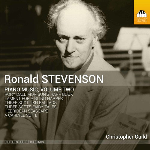 Stevenson/ Guild - Ronald Stevenson: Piano Music Vol. 2
