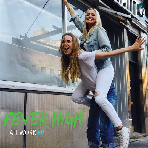 Fever High - All Work