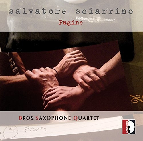 Anonymous/ J.S. Bach / Gershwin - Salvatore Sciarrino: Pagine, Elaborazioni da concerto per 4 saxofoni