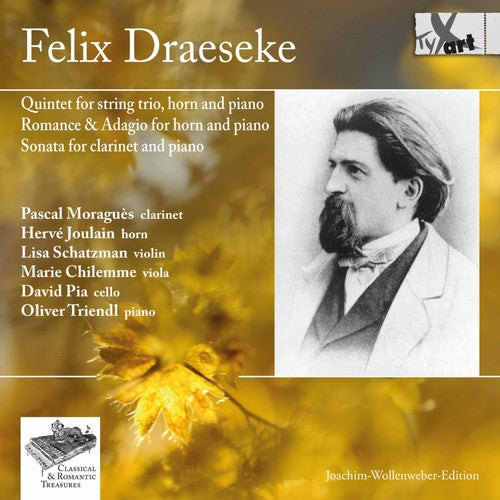 Draeseke/ Moragues/ Schatzman/ Triendl - Felix Draeseke: Chamber Music