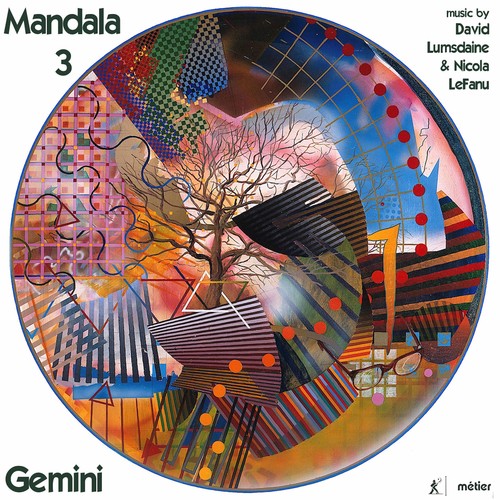 Lefanu/ Lumsdaine/ Gemini - Mandala 3