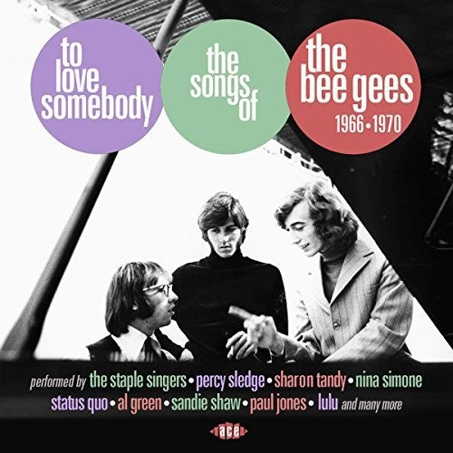 To Love Somebody: Songs of the Bee Gees 1966-1970 - To Love Somebody: Songs Of The Bee Gees 1966-1970