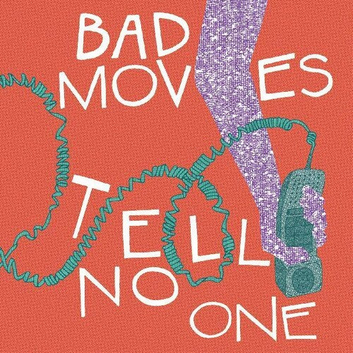 Bad Moves - Tell No One
