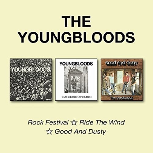 Youngbloods - Rock Festival / Ride The Wind / Good & Dusty