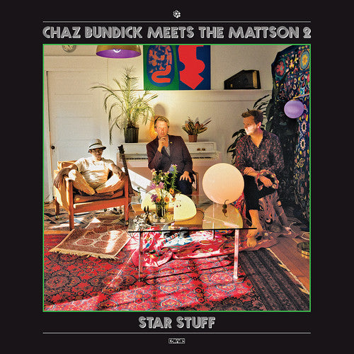 Chaz Meets the Mattson 2 Bundick - Star Stuff