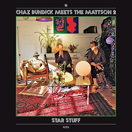 Chaz Bundick Meets the Mattson 2 - Star Stuff
