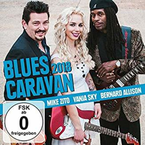 Mike Zito / Vanja Sky/ Bernard Allison - Blues Caravan 2018