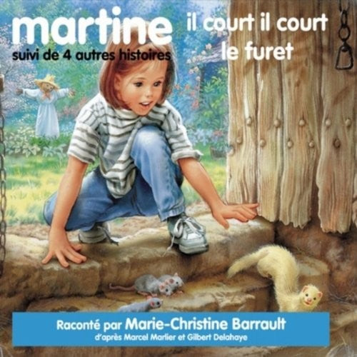 Marlier/ Delahaye/ Barrault - Martine Il Court Il Court Le Furet