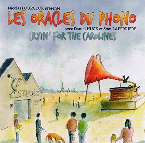 Laferriere/ Fourgeux/ Huck/ Laferriere - Cryin' for the Carolines