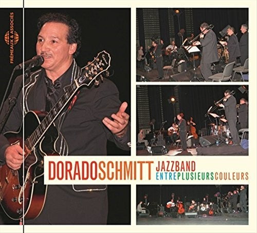Dorado Jazzband Schmitt - Entre Plusieurs Couleurs