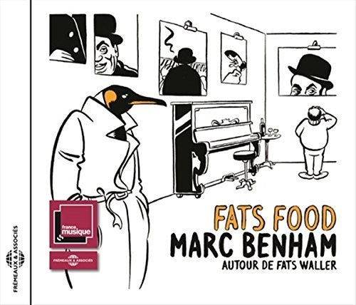 Fats Waller / Marc Benham - Fats Food - Autour De Fats Waller