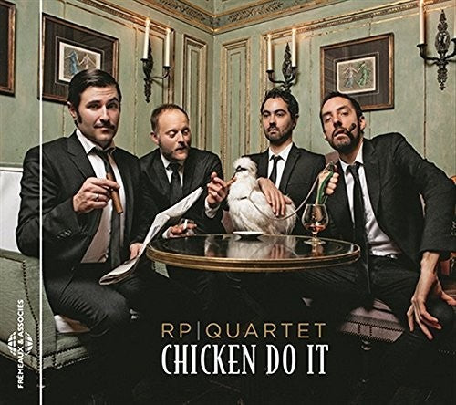 Rp Quartet - Chicken Do It