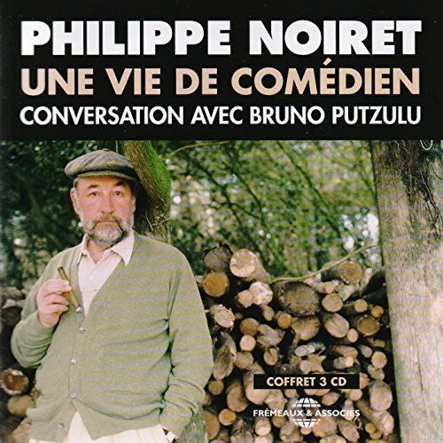 Noiret/ Putzulu/ Noiret/ Putzulu - Une Vie De Comedien