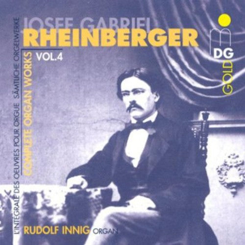 Rheinberger/ Inning - Complete Organ Works 4
