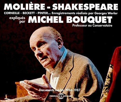 Moliere/ Shakespeare/ Bouquet - Documents Inedits 1986-87