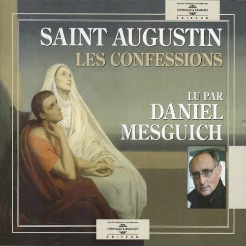 Saint Augustin/ Hamilton Mesguich - Les Confessions