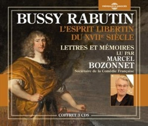 Bussy Rabutin / Marcel Bozonnet - Lettres Et Memoires