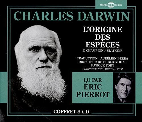 Charles Darwin / Eric Pierrot - L'Origine Des Especes