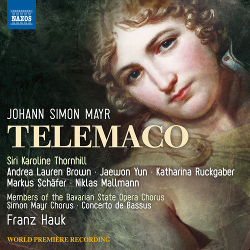 Mayr/ Members of the Bavarian State Opera Chorus - Simon Mayr: Telemaco