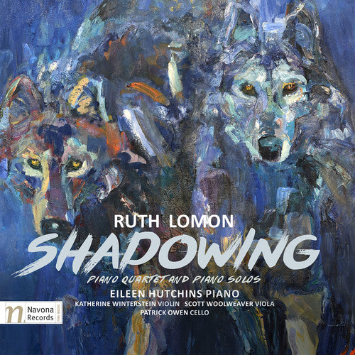 Lomon/ Hutchins/ Winterstein/ Woolweaver - Ruth Lomon: Shadowing