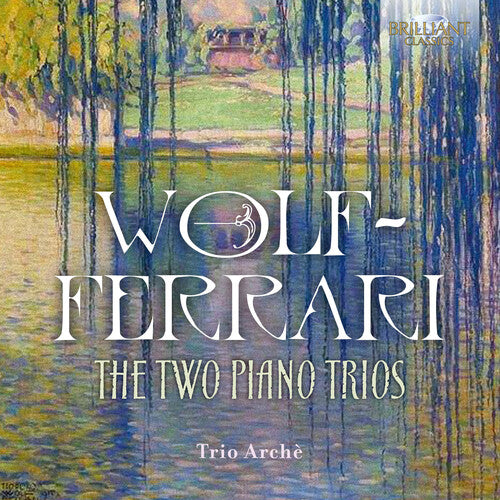 Ferrari/ Trio Arche - 2 Piano Trios
