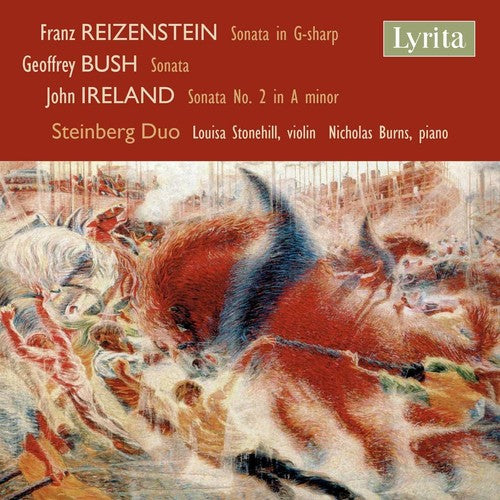 Busch/ Ireland/ Duo/ Stonefill/ Burns - Reizenstein Bush & Ireland: Sonatas For Violin & Piano