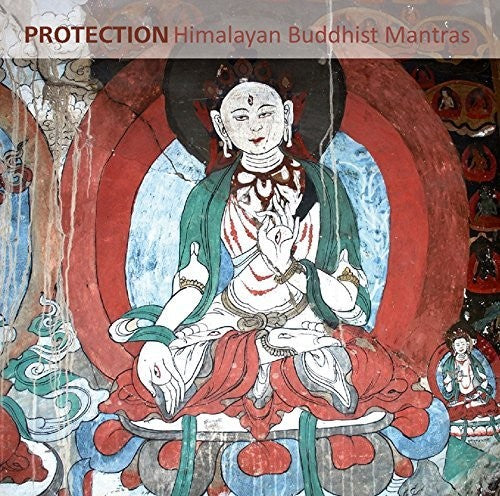 Protection: Himalayan Buddhist Mantras/ Various - Protection: Himalayan Buddhist Mantras / Various