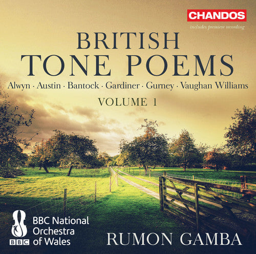 Alwyn/ Austin/ Gurney/ Williams/ Gamba - British Tone Poems Vol 1